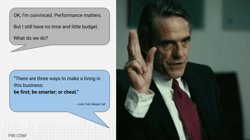 "There are three ways to make a living in this business: be first, be smarter or cheat." — John Tuld, Margin Call